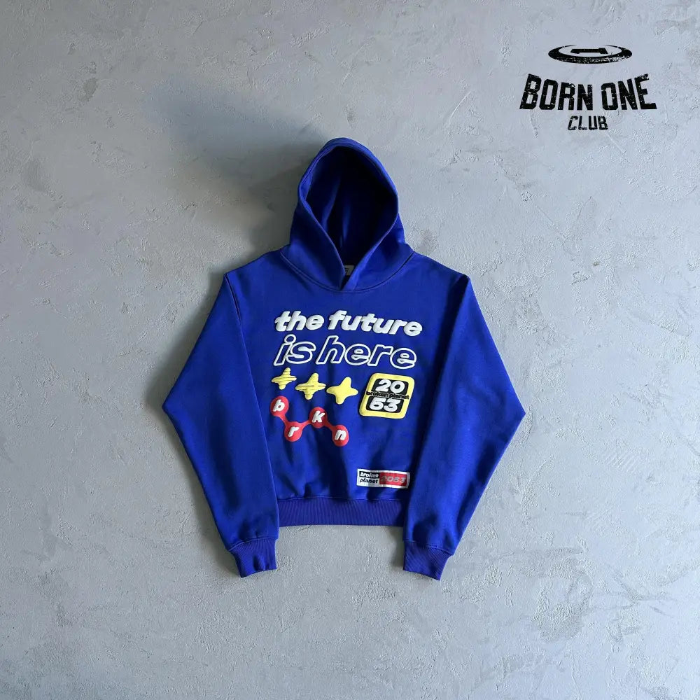 The Future Is Here Hoodie