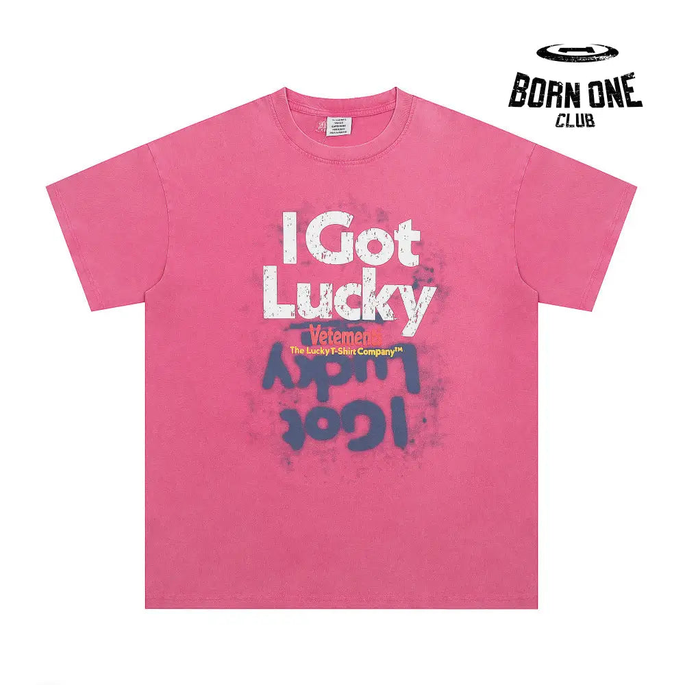 T-Shirt "I got lucky"